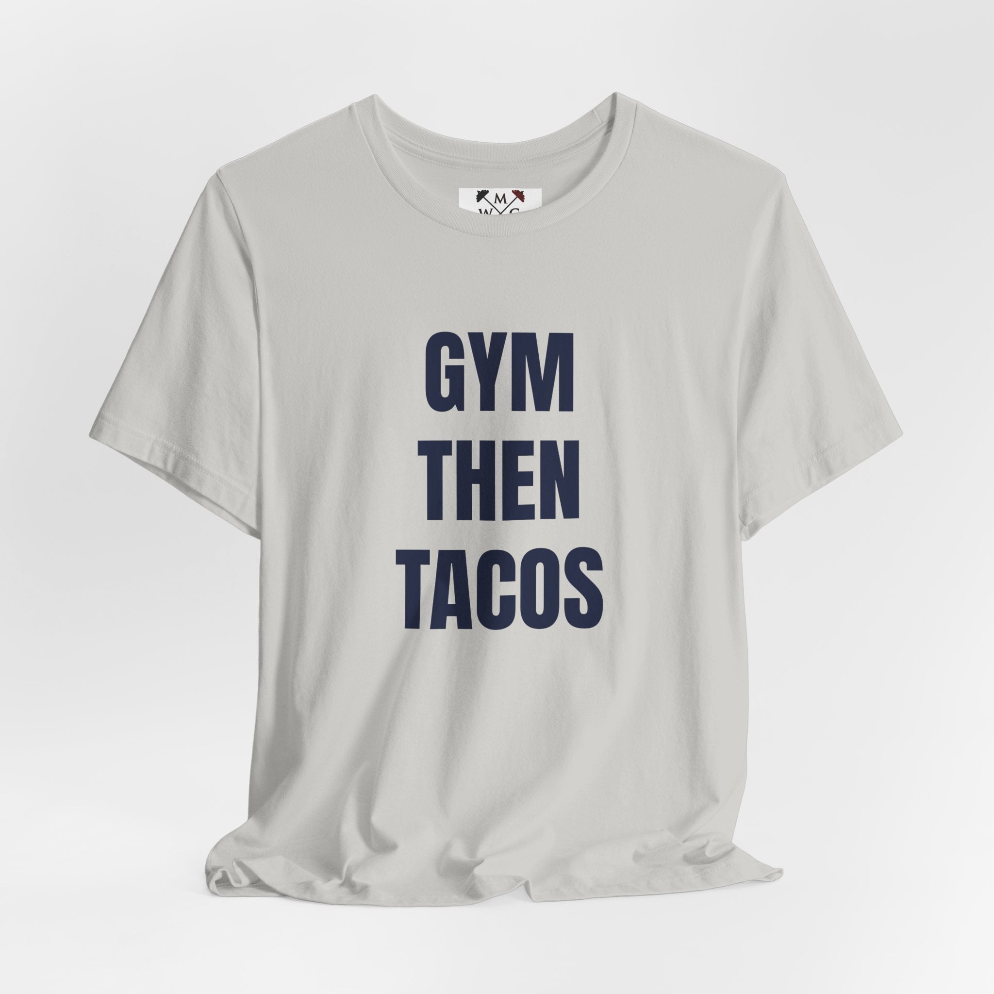 Gym Then Tacos T-Shirt — Premium Tee