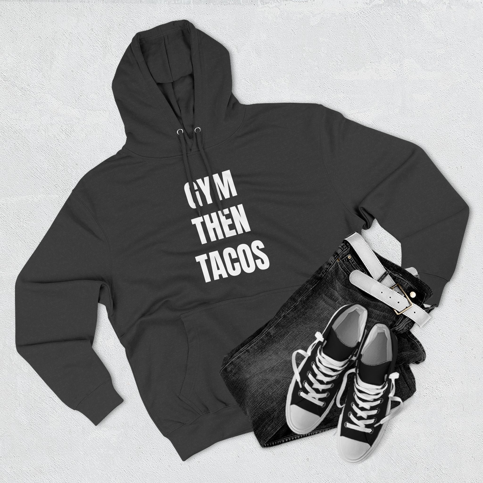 Gym Then Tacos Hoodie — Pullover