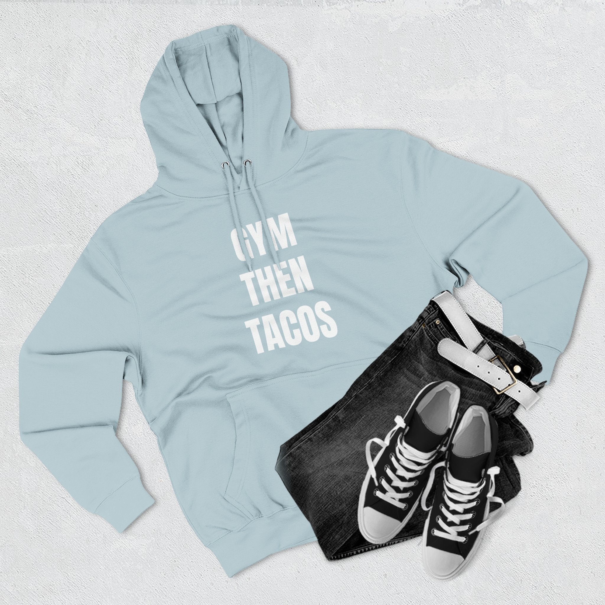 Gym Then Tacos Hoodie — Pullover