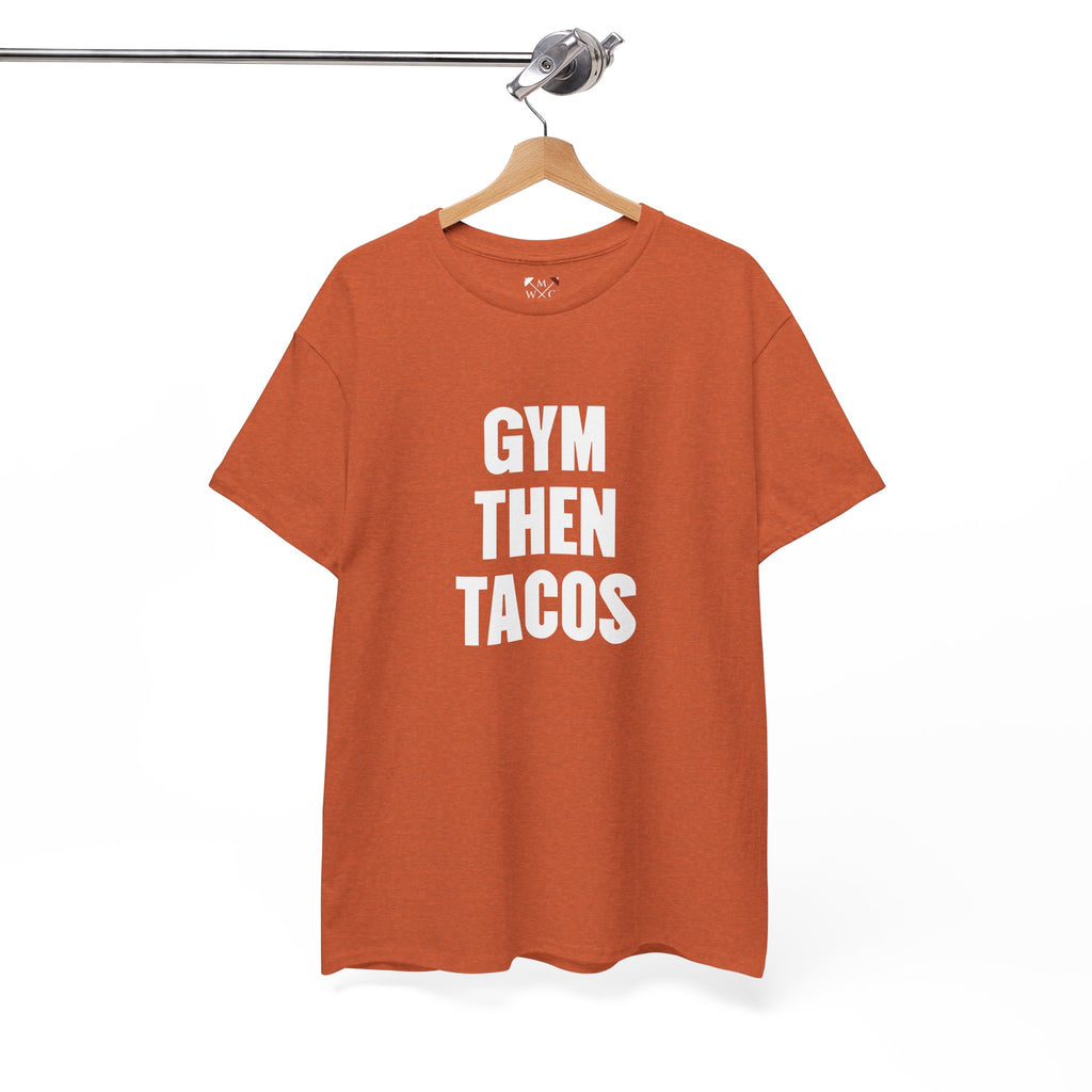 Gym Then Tacos Tee | Workout Quote Shirt, Fitness Humor