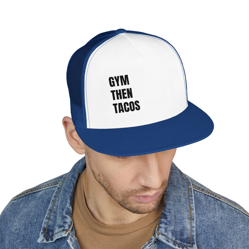 Trucker Cap — "Gym Then Tacos" Embroidered Mesh Snapback