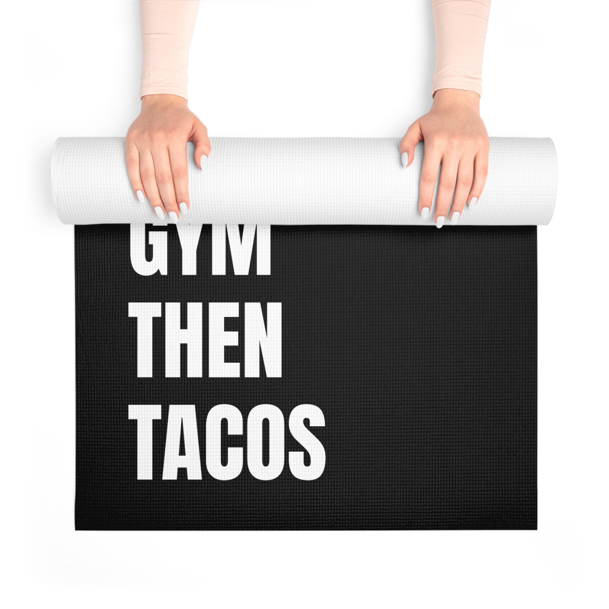 Yoga Mat — "Gym Then Tacos" Non-Slip Exercise Mat
