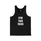 Gym Then Tacos Tank Top – Funny Fitness & Taco Graphic Tank