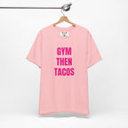 Gym Then Tacos T-Shirt — Premium Tee
