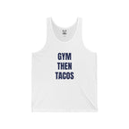 Gym Then Tacos Tank Top – Funny Fitness & Taco Graphic Tank