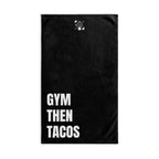 Gym Then Tacos Towel — Workout Towel