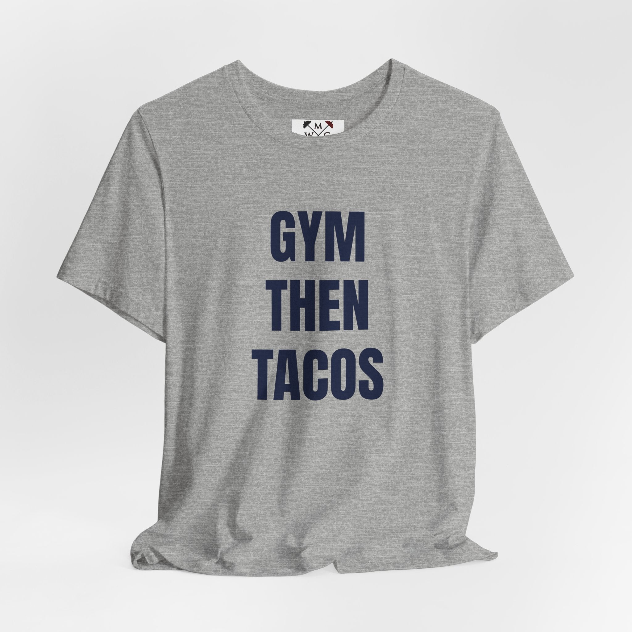 Gym Then Tacos T-Shirt — Premium Tee