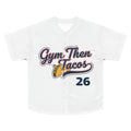 Gym Then Tacos Baseball Jersey - #GymThenTacos Athletic Tee