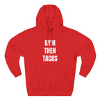 Gym Then Tacos Hoodie — Pullover