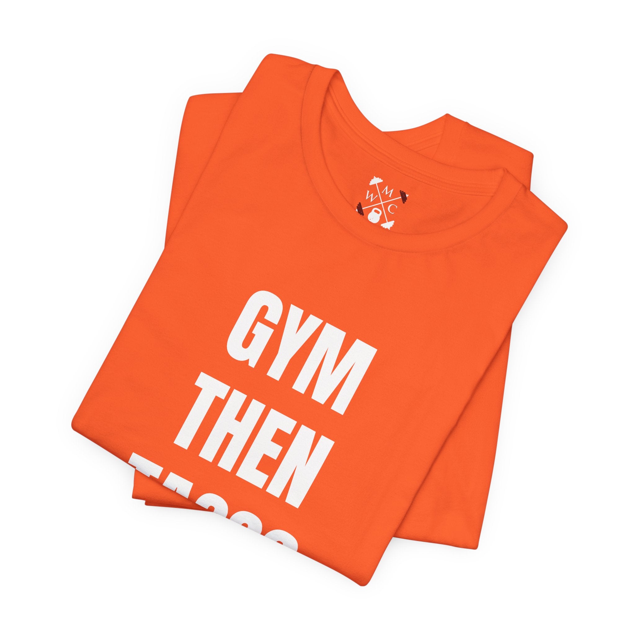 Gym Then Tacos T-Shirt — Premium Tee