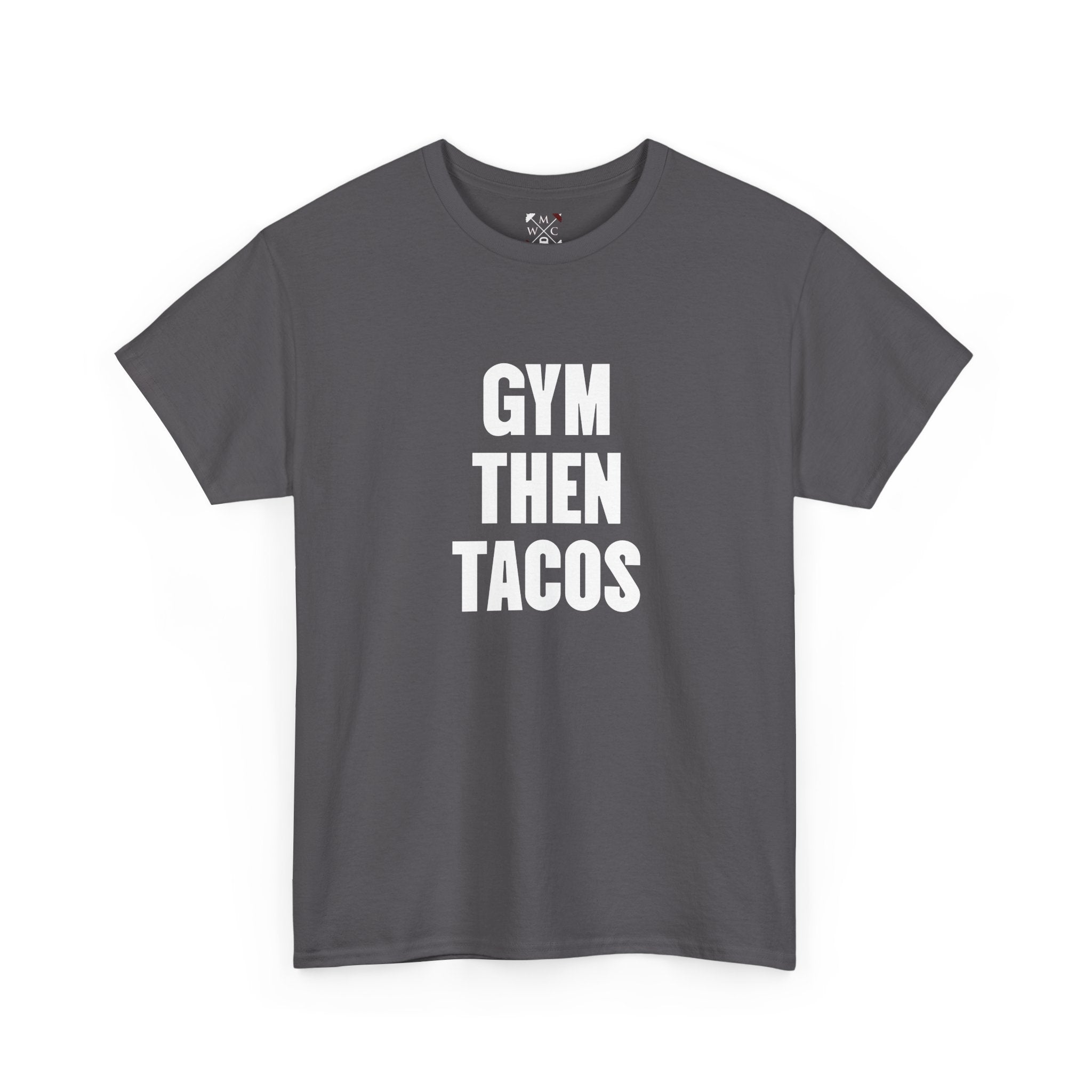Gym Then Tacos Tee | Workout Quote Shirt, Fitness Humor