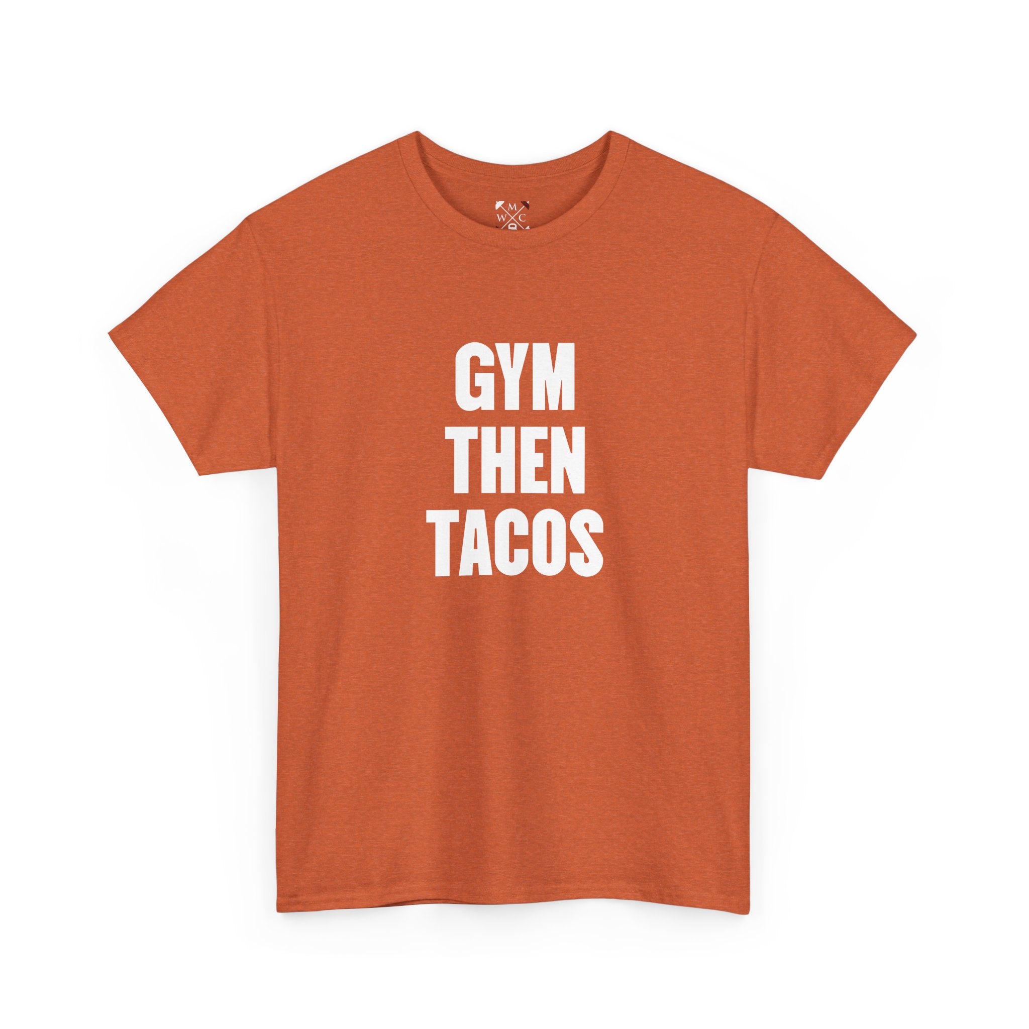 Gym Then Tacos Tee | Workout Quote Shirt, Fitness Humor
