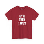 Gym Then Tacos Tee | Workout Quote Shirt, Fitness Humor