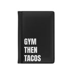 Passport Cover — GYM THEN TACOS Travel Wallet