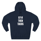 Gym Then Tacos Hoodie — Pullover