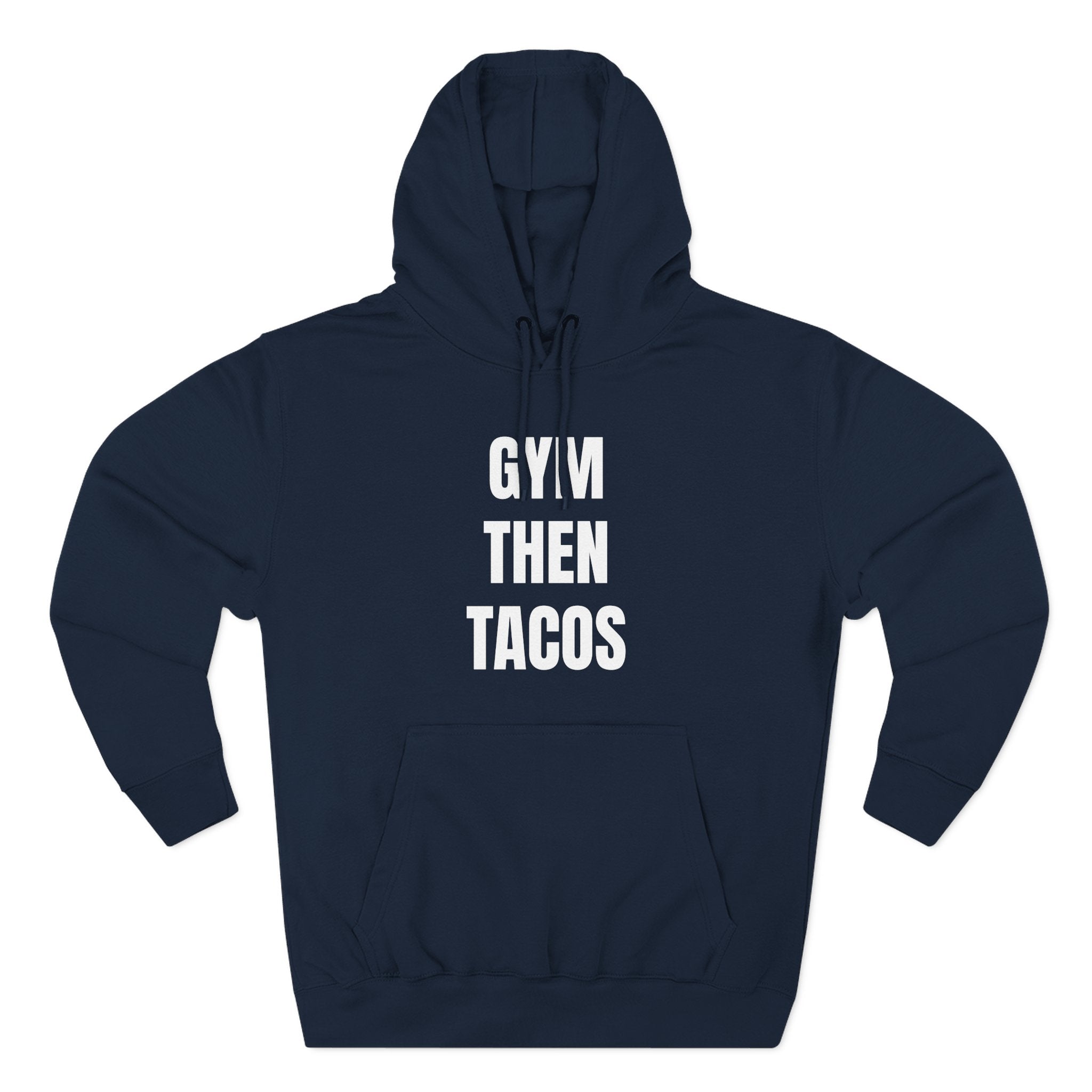 Gym Then Tacos Hoodie — Pullover
