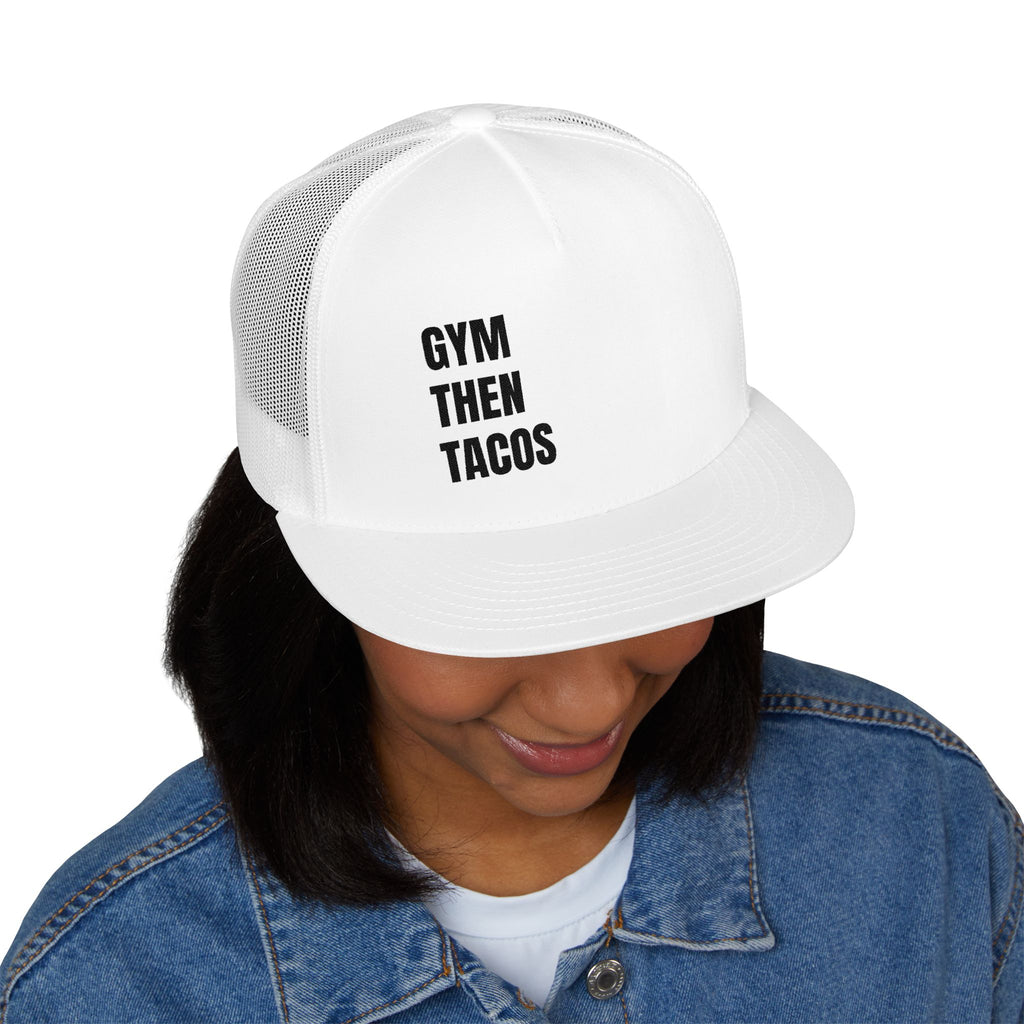 Trucker Cap — "Gym Then Tacos" Embroidered Mesh Snapback