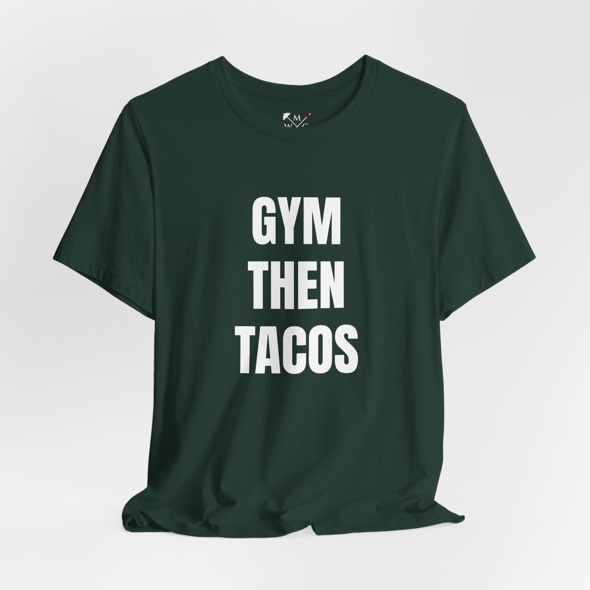 Gym Then Tacos T-Shirt — Premium Tee