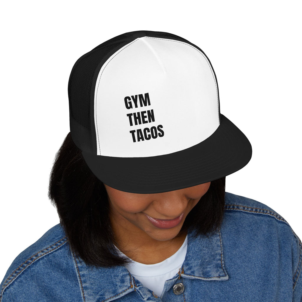 Trucker Cap — "Gym Then Tacos" Embroidered Mesh Snapback