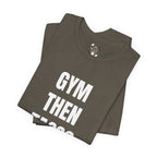 Gym Then Tacos T-Shirt — Premium Tee