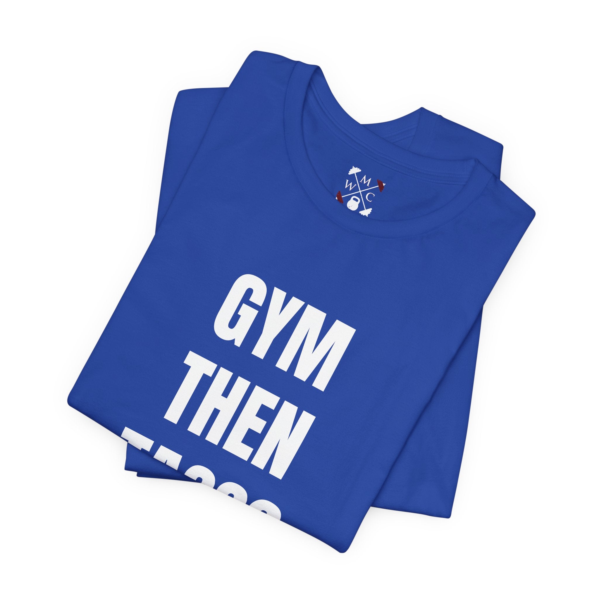 Gym Then Tacos T-Shirt — Premium Tee