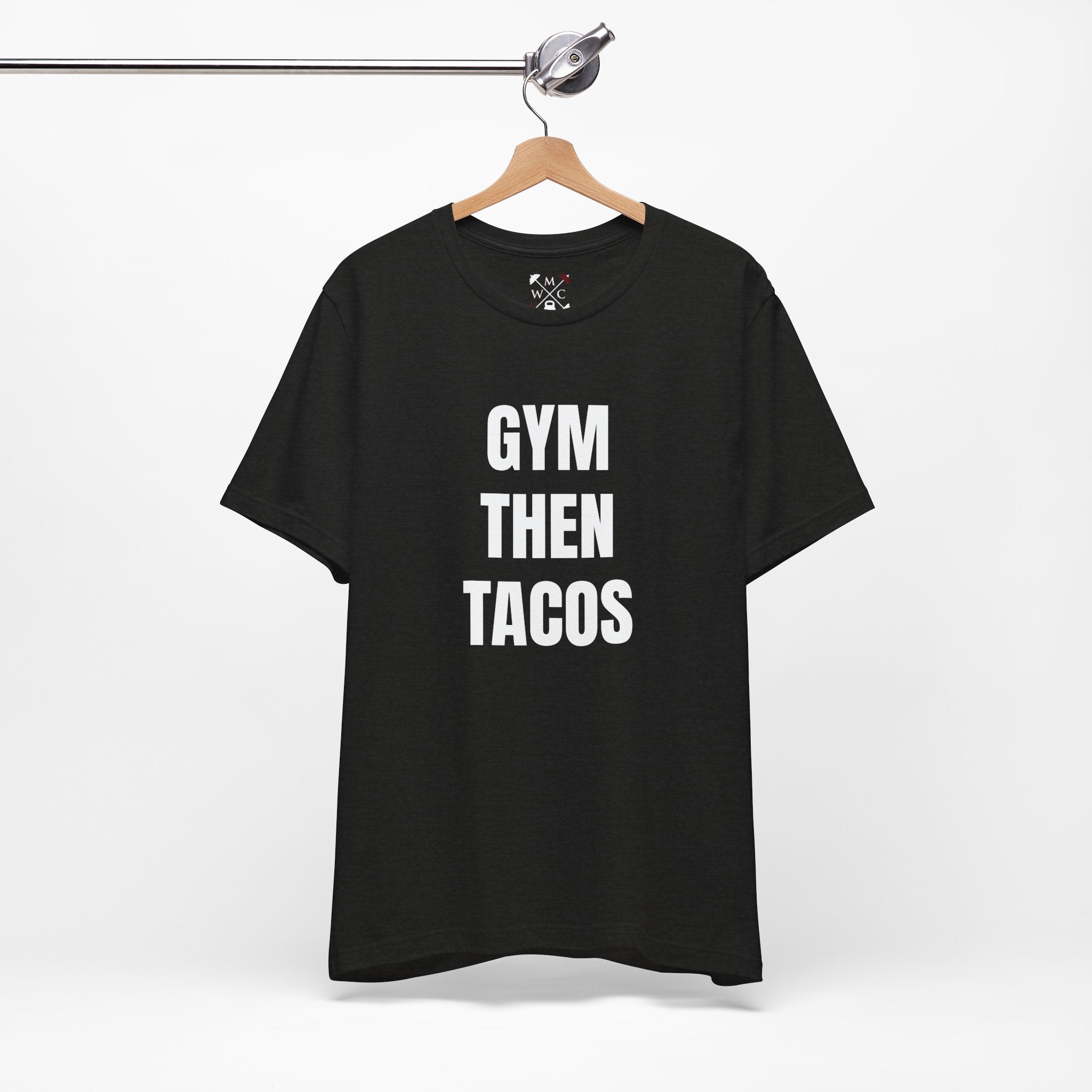 Gym Then Tacos T-Shirt — Premium Tee