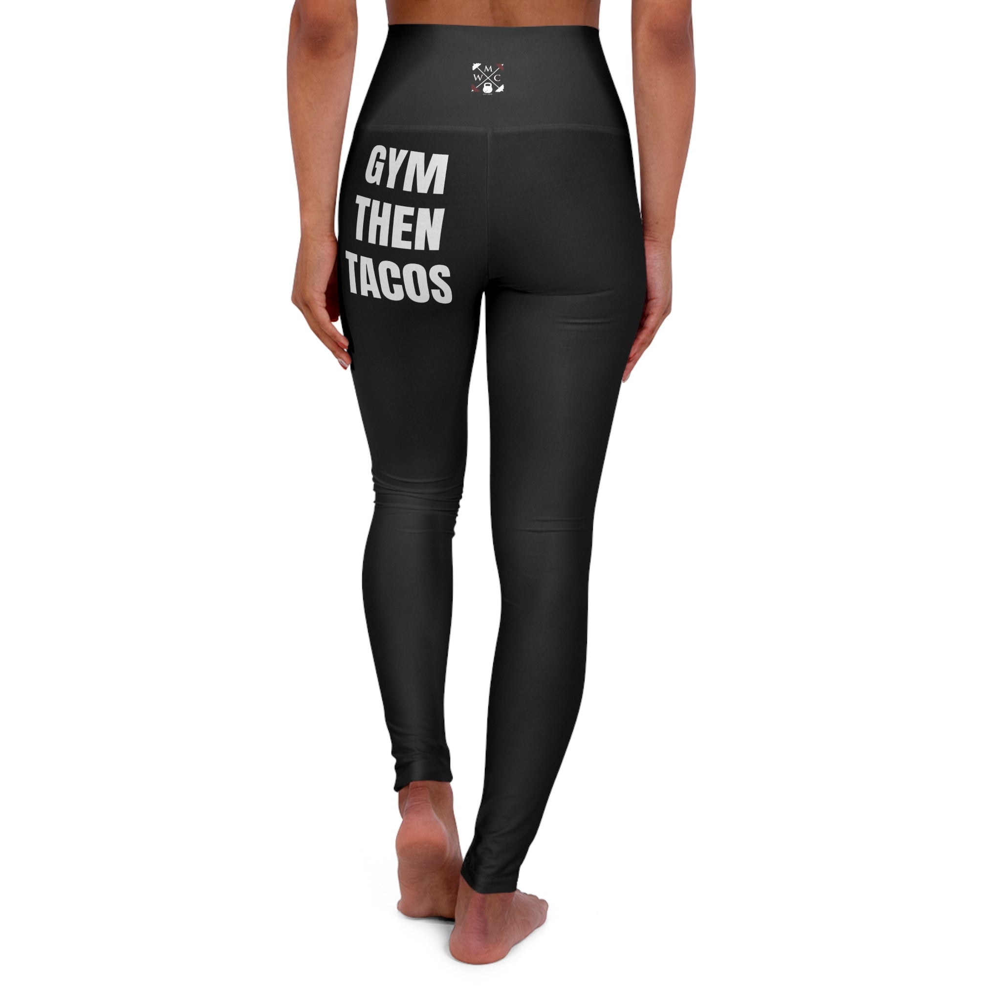 High-Waisted Yoga Leggings — 'Gym Then Tacos' Motivational Workout Leggings