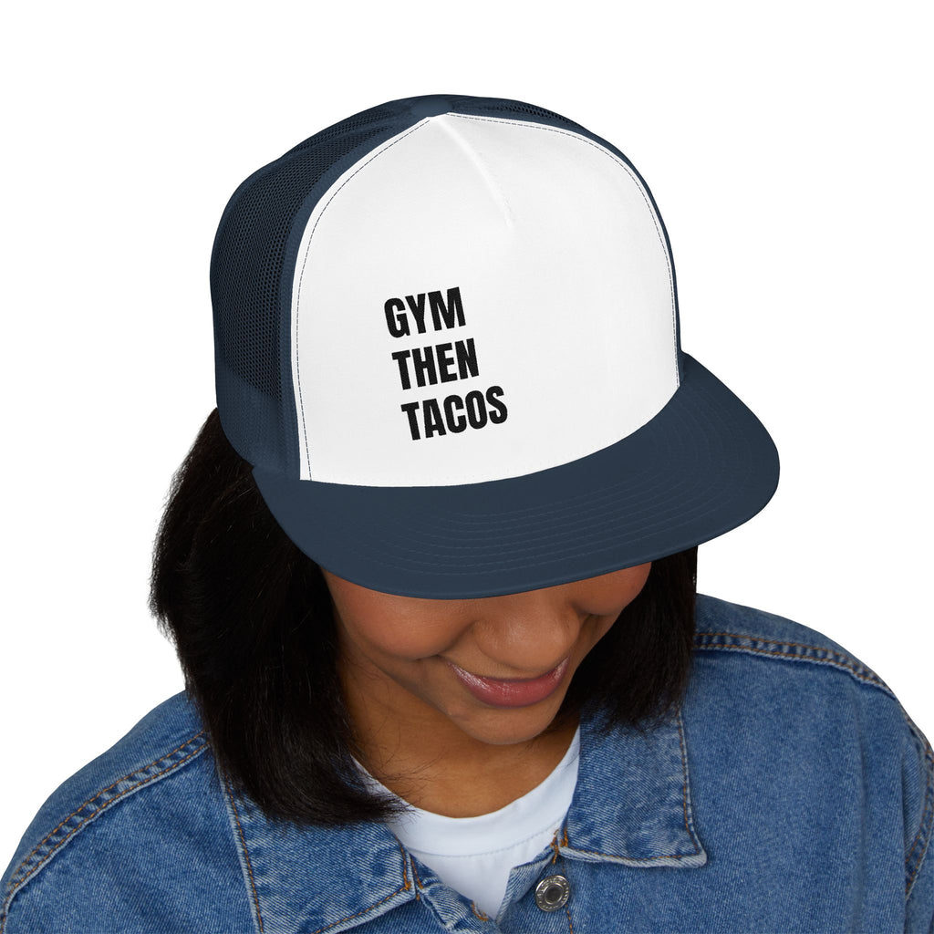 Trucker Cap — "Gym Then Tacos" Embroidered Mesh Snapback