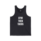 Gym Then Tacos Tank Top – Funny Fitness & Taco Graphic Tank