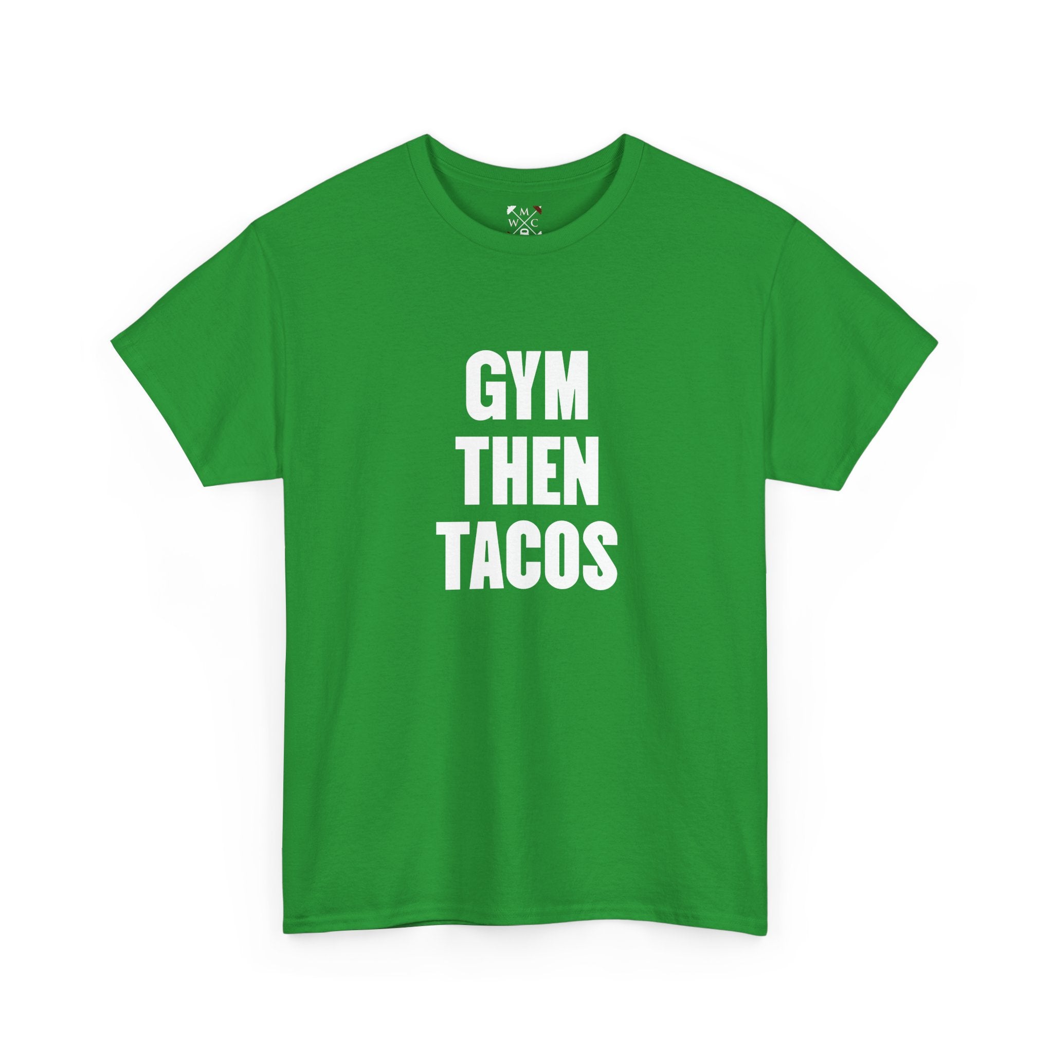 Gym Then Tacos Tee | Workout Quote Shirt, Fitness Humor