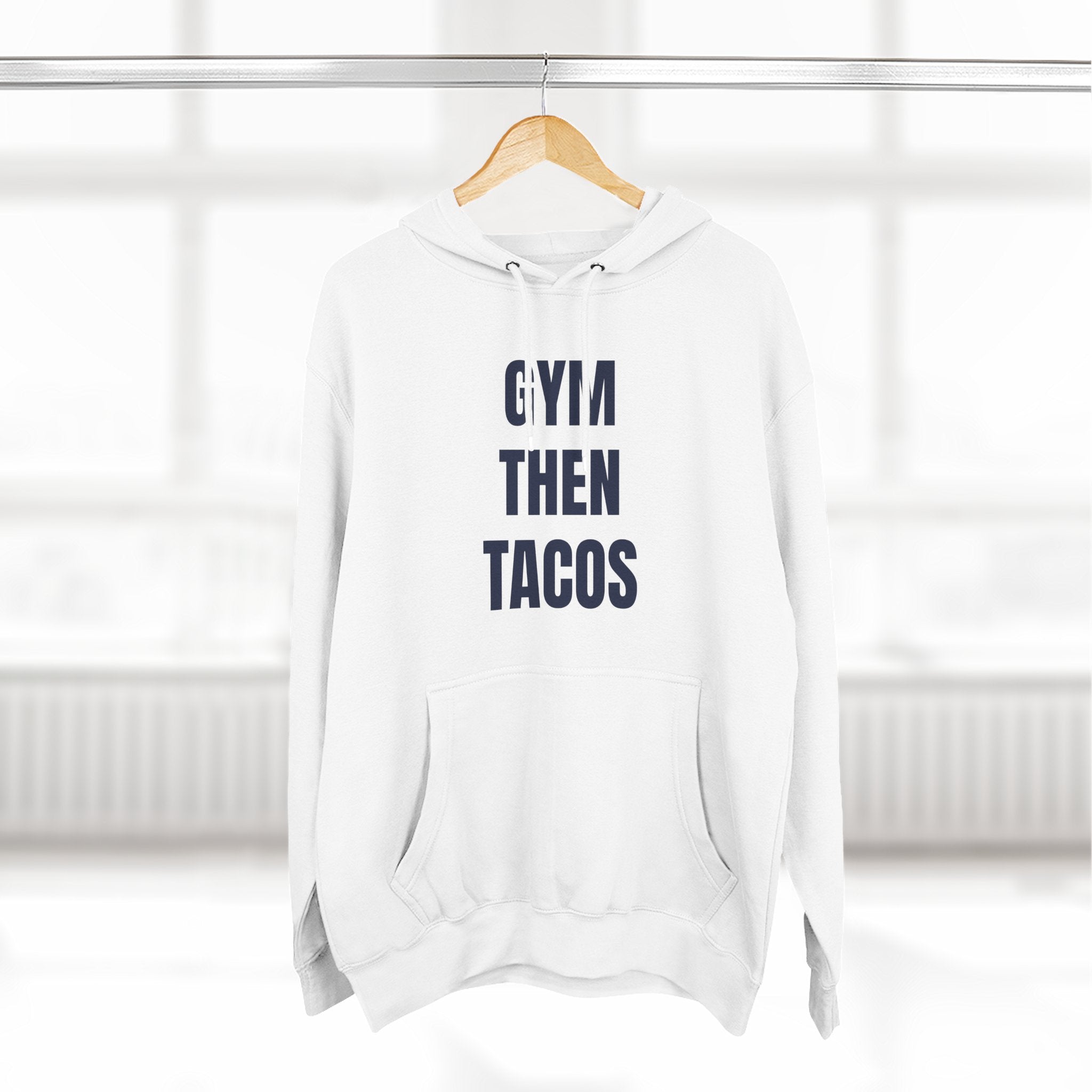 Gym Then Tacos Hoodie — Pullover