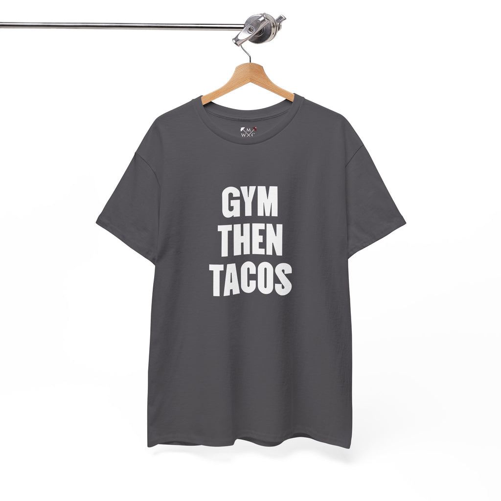 Gym Then Tacos Tee | Workout Quote Shirt, Fitness Humor