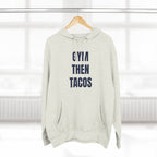 Gym Then Tacos Hoodie — Pullover