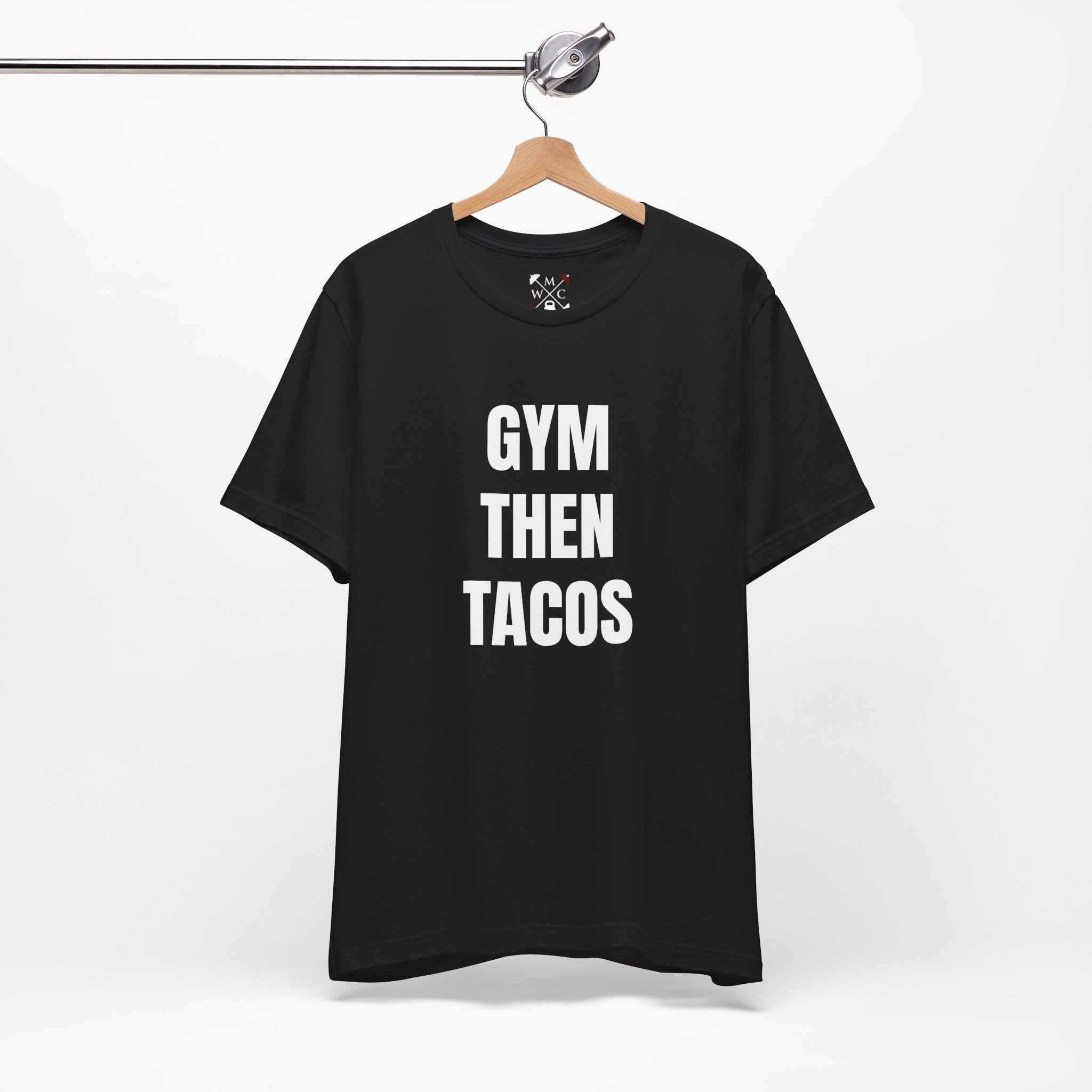 Gym Then Tacos T-Shirt — Premium Tee