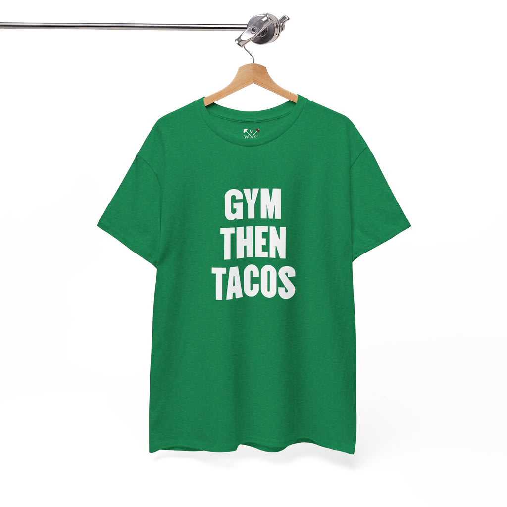 Gym Then Tacos Tee | Workout Quote Shirt, Fitness Humor