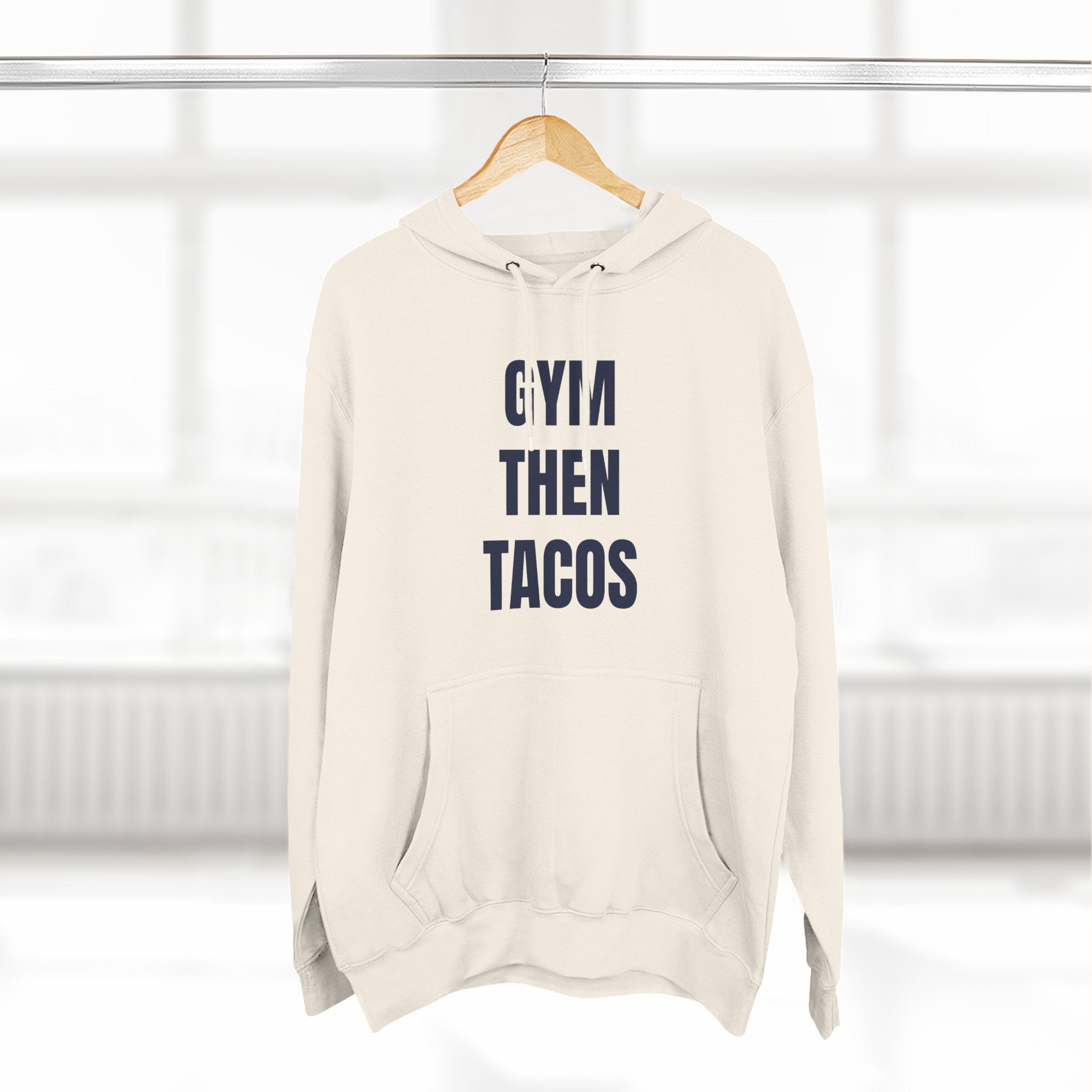 Gym Then Tacos Hoodie — Pullover