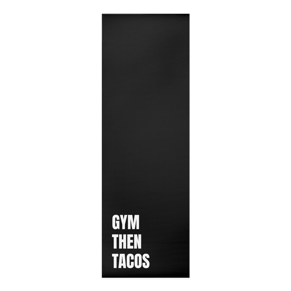 Yoga Mat — "Gym Then Tacos" Non-Slip Exercise Mat